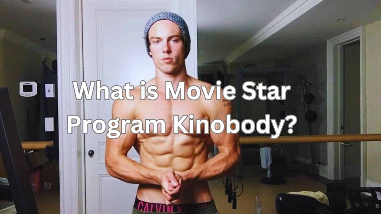 What is Movie Star Program Kinobody?