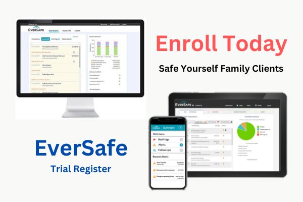 What is EverSafe? Enroll Now Start Free Trial