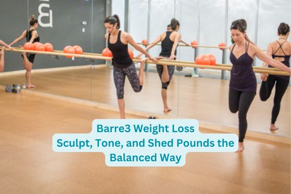 Barre3 Weight Loss: Sculpt, Tone, and Shed Pounds the Balanced Way