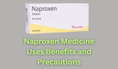 Naproxen Medicine: Uses, Benefits, and Precautions