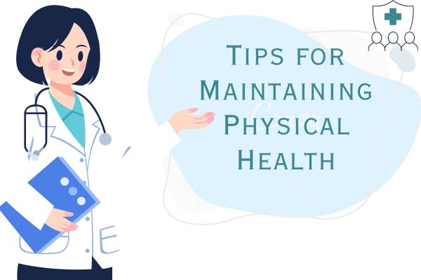 Tips for Maintaining Physical Health