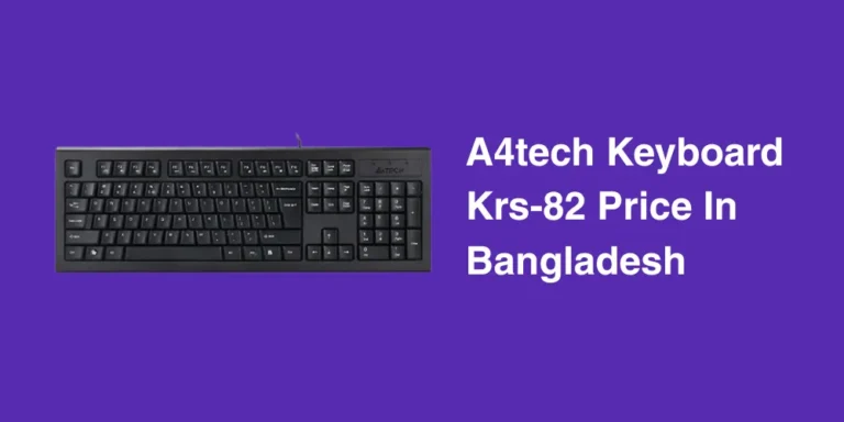 A4tech keyboard KRS‑82 Price in Bangladesh